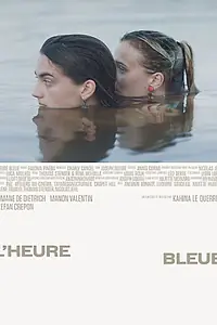 Главный постер фильма «L'heure bleue (2019)»