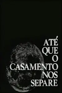 Постер к фильму «Até Que o Casamento Nos Separe (1968)»