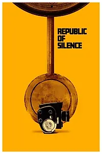 Главный постер фильма «Republic of Silence (2021)»