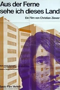 Постер к фильму «Aus der Ferne sehe ich dieses Land (1978)»