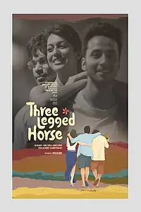 Постер к фильму «Three Legged Horse (2022)»