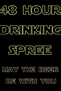 Постер к фильму «48 Hour Drinking Spree (2020)»