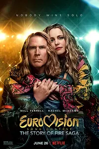 Постер к фильму «Музыкальный конкурс Евровидение: История группы Fire Saga (2020)»