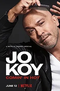 Главный постер фильма «Джо Кой: Пройтись по горячему (2019)»