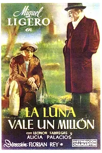Главный постер фильма «La luna vale un millón (1945)»