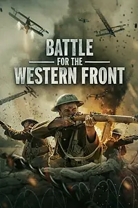 Главный постер фильма «Battle for the Western Front (2022)»