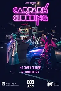Главный постер сериала «Carpark Clubbing (2019)»