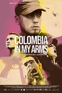 Постер к фильму «Colombia in My Arms (2020)»