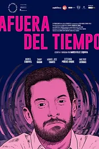 Главный постер фильма «Afuera del tiempo (2019)»