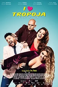 Главный постер фильма «I Love Tropoja (2020)»