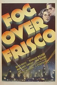 Главный постер фильма «Туман над Фриско (1934)»