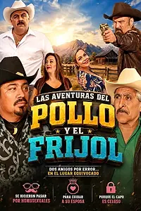 Постер к фильму «Las Aventuras Del Pollo Y El Frijol (2019)»