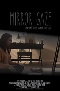 Главный постер фильма «Mirror Gaze (2020)»