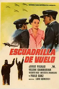Главный постер фильма «Escuadrilla de vuelo (1963)»