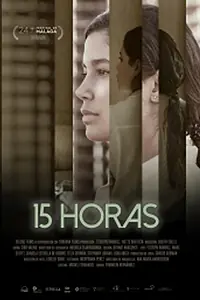 Постер к фильму «15 horas (2021)»