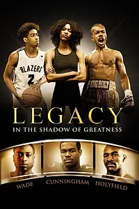 Постер к сериалу «Legacy: In the Shadow of Greatness (2022)»