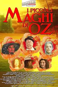 Главный постер фильма «I piccoli maghi di Oz (2018)»