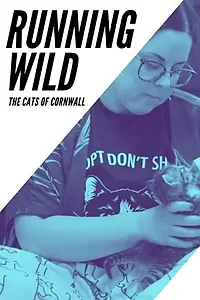 Главный постер фильма «Running Wild: The Cats of Cornwall (2020)»
