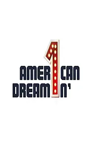 Постер к фильму «American Dreamin' (2019)»