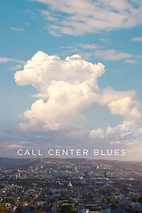 Главный постер фильма «Call Center Blues (2020)»