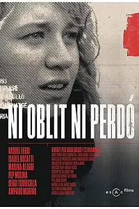 Главный постер фильма «Ni oblit ni perdó (2020)»