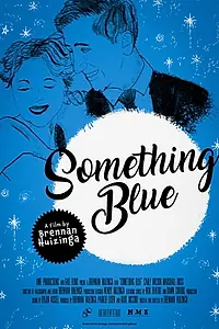 Постер к фильму «Something Blue (2020)»