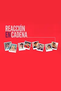 Главный постер фильма «Reacción en cadena (2019)»