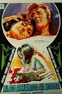Постер к фильму «Что-то горькое во рту (1969)»