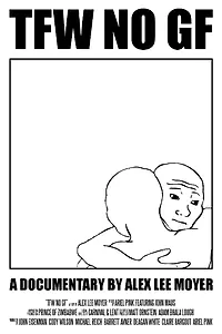 Постер к фильму «TFW NO GF (2020)»