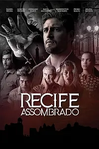 Постер к фильму «Recife Assombrado (2019)»