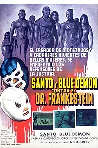 Постер к фильму «Santo y Blue Demon contra el doctor Frankenstein (1974)»
