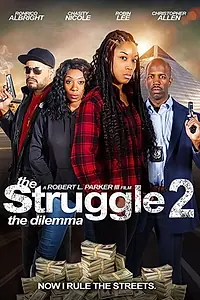 Постер к фильму «The Struggle II: The Dilemma (2021)»