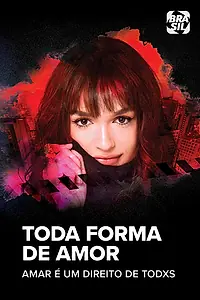 Постер к сериалу «Toda Forma de Amor (2019)»