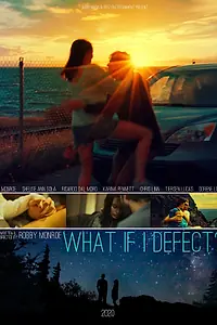 Постер к фильму «What if I Defect? (2020)»