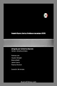 Главный постер фильма «Cuando Pizarro, Cortez y Orellana eran amigos (1979)»
