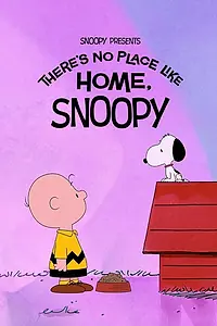Постер к мультфильму «Snoopy Presents: There's No Place Like Home, Snoopy (2026)»