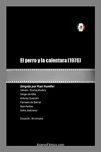 Постер к фильму «El perro y la calentura (1976)»