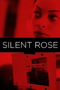 Главный постер фильма «Silent Rose (2020)»