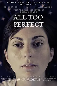 Главный постер фильма «All Too Perfect (2020)»