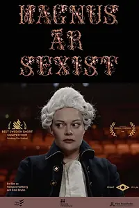 Постер к фильму «Magnus är sexist (2020)»