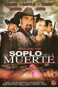 Главный постер фильма «El soplo de la muerte (2001)»