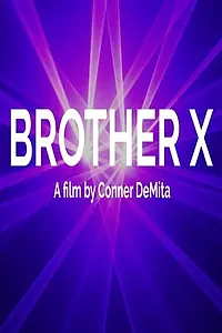 Главный постер фильма «Brother X (2018)»