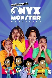 Постер к мультсериалу «Onyx Monster Mysteries (2020)»
