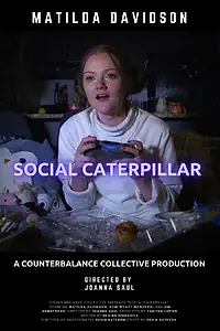 Главный постер фильма «Social Caterpillar (2020)»