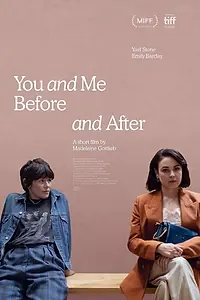Главный постер фильма «You and Me, Before and After (2020)»