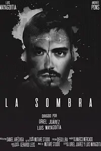 Главный постер фильма «La Sombra (2018)»