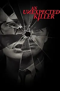 Постер к сериалу «An Unexpected Killer (2019)»