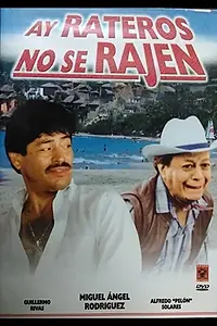 Постер к фильму «¡Ay! Rateros no se rajen (1996)»