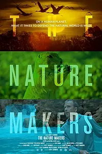 Постер к фильму «The Nature Makers (2020)»