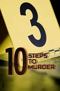 Постер к сериалу «10 Steps to Murder (2019)»